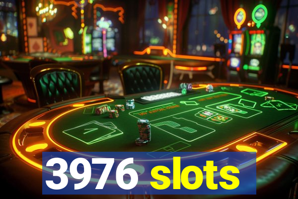 3976 slots